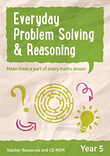 Year 5 Problem Solving and Reasoning Teacher Resources with CD-ROM: English KS2 (Ready, Steady Practise!)