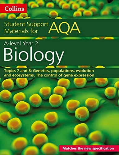 Collins Student Support Materials – AQA A level Biology Year 2 Topics 7 and 8
