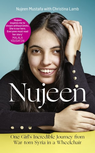 Nujeen: One Girl's Incredible Journey from War-Torn Syria in a Wheelchair