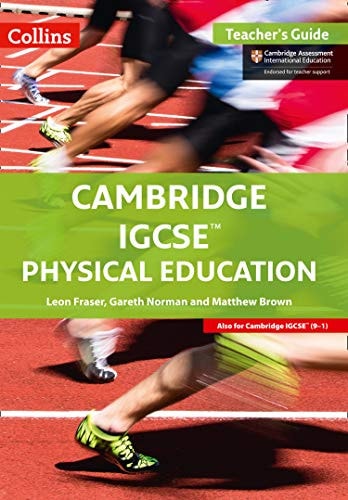 Cambridge IGCSE® Physical Education: Teacher Guide