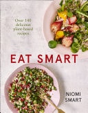 Eat Smart: What To Eat In A Day – Every Day