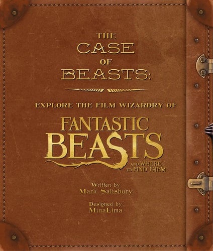 Case of Beasts: Explore the Film Wizardry of Fantastic Beasts