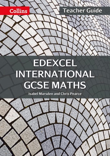 Edexcel International GCSE – Edexcel International GCSE Maths Teacher Guide