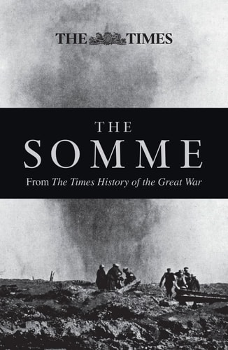 The Somme: From The Times History of the Great War