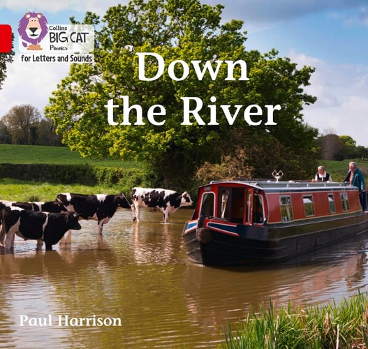 Collins Big Cat – Down by the River: Band 2B/Red