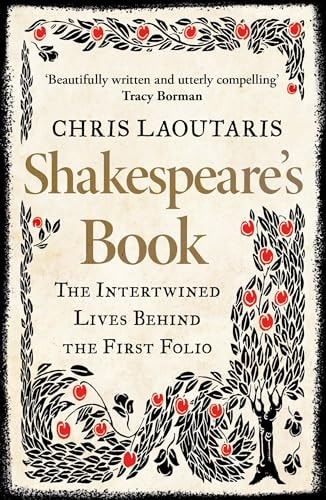 Shakespeare's Book: The Intertwined Lives Behind the First Folio