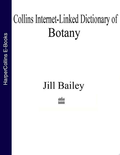 Botany (Collins Internet-Linked Dictionary of)