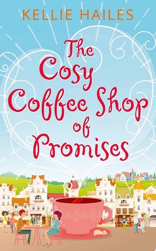 The Cosy Coffee Shop of Promises