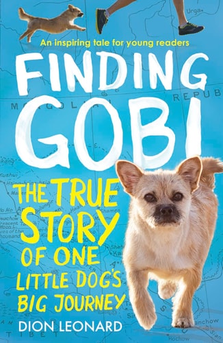 Finding Gobi: A Little Dog with a Very Big Heart