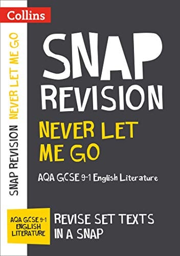 Collins Snap Revision Text Guides – Never Let Me Go: AQA GCSE English Literature