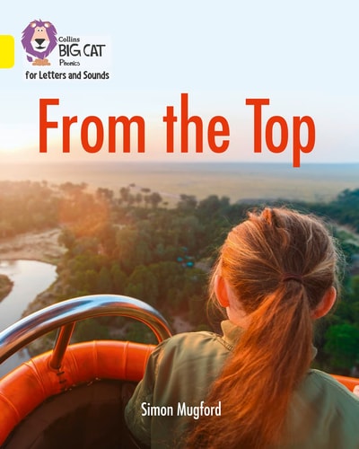 From the Top: Band 3/Yellow (Collins Big Cat Phonics)