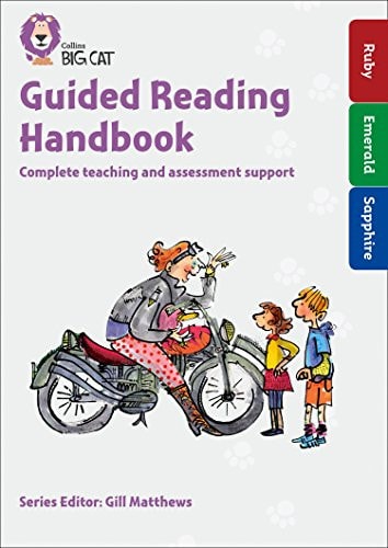 Collins Big Cat – Guided Reading Handbook Ruby to Sapphire: Complete Teaching and Assessment Support