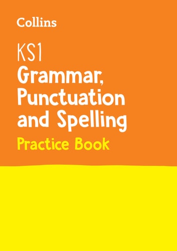 Collins KS1 SATs Revision and Practice - New Curriculum – KS1 Grammar, Punctuation and Spelling SATs Question Book