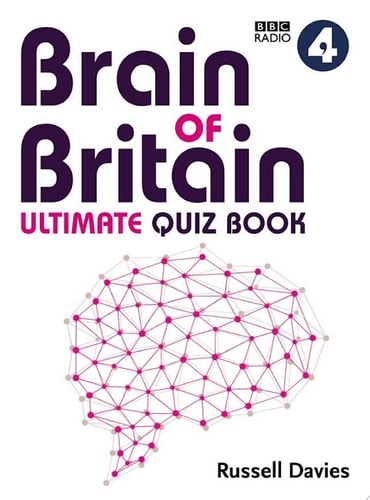 BBC Radio 4 Brain of Britain Ultimate Quiz Book