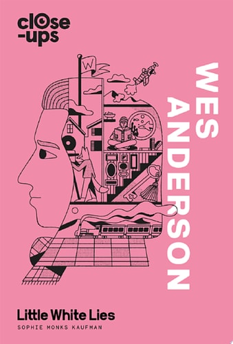 Wes Anderson (Close-ups, Book 1)