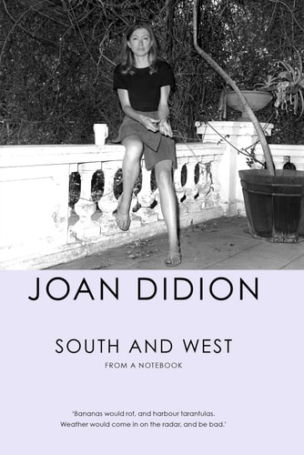 South & West: From a Notebook
