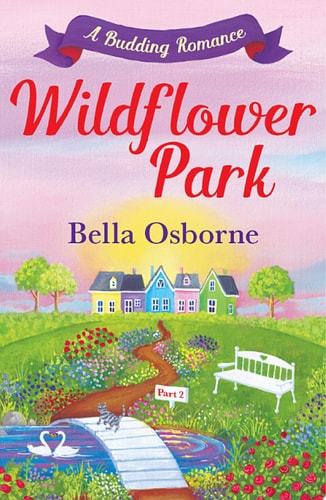 Wildflower Park - Part Two: A Budding Romance