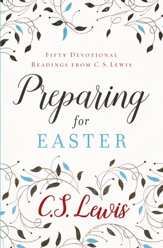 Preparing for Easter Fifty Devotional Readings