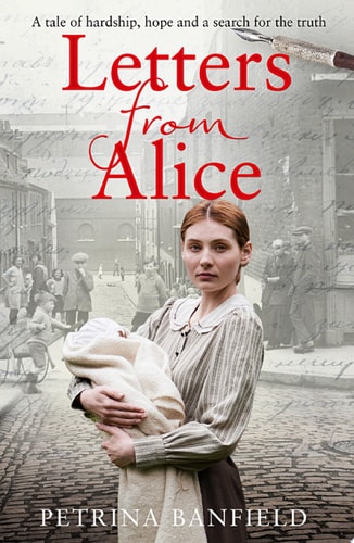Letters from Alice: A Tale of Hardship and Hope. A Search for the Truth