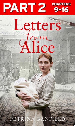 Letters from Alice: Part 2 of 3: A Tale of Hardship and Hope. A Search for the Truth