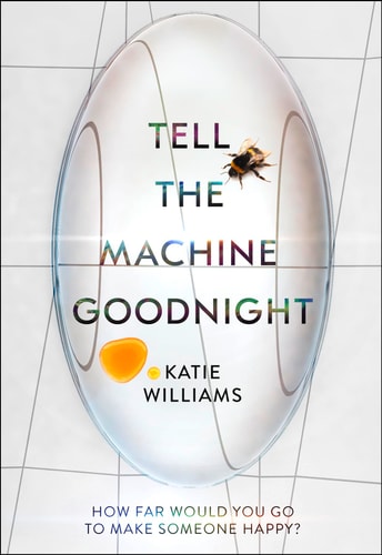 Tell the Machine Goodnight