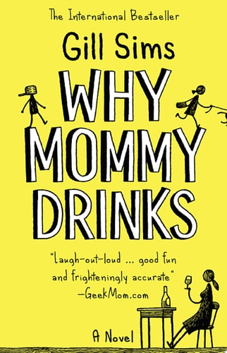 Why Mommy Drinks