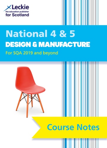 National 4/5 Design and Manufacture Comprehensive Textbook to Learn CfE Topics