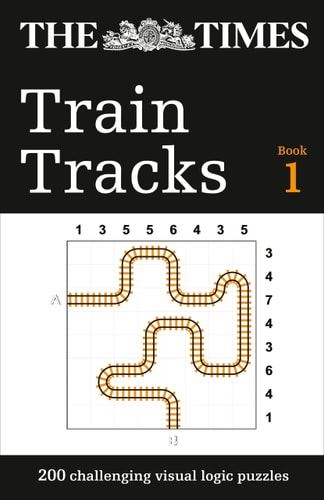The Times Train Tracks: 200 Challenging Visual Logic Puzzles
