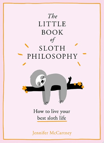 The Little Book of Sloth Philosophy