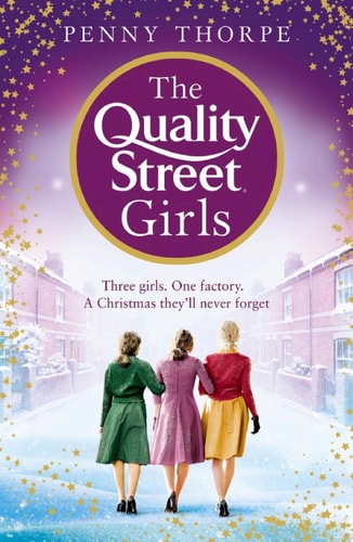 The Quality Street Girls: A heartwarming historical Christmas Romance (Quality Street, Book 1)