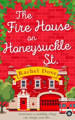 The Fire House on Honeysuckle Street: The perfect laugh out loud romantic comedy for summer!