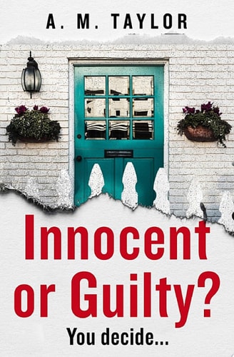 Innocent or Guilty?: A gripping new psychological thriller perfect for fans of true crime podcasts!