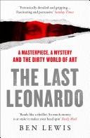 The Last Leonardo: The Secret Lives of the World’s Most Expensive Painting