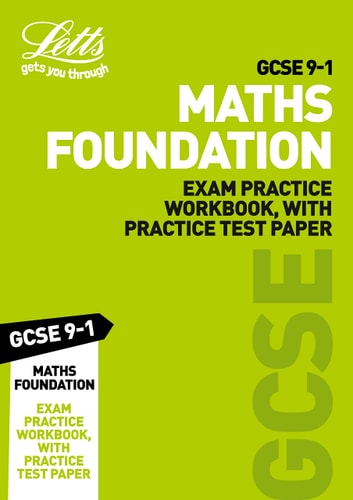 Letts GCSE 9-1 Revision Success – GCSE 9-1 Maths Foundation Exam Practice Workbook, with Practice Test Paper