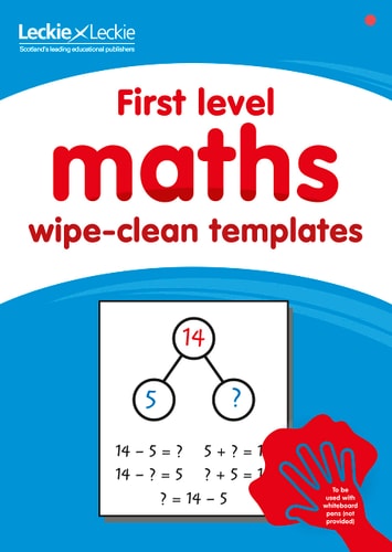 First Level Wipe-Clean Maths Templates: For the Curriculum for Excellence