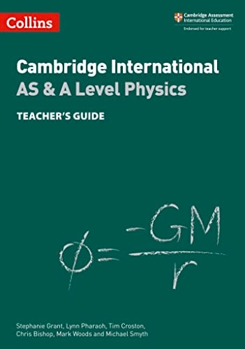 Cambridge International AS & A Level Physics Teacher's Guide