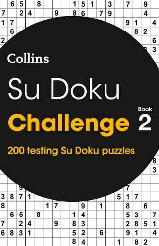 Su Doku Challenge Book 2: 200 Su Doku puzzles