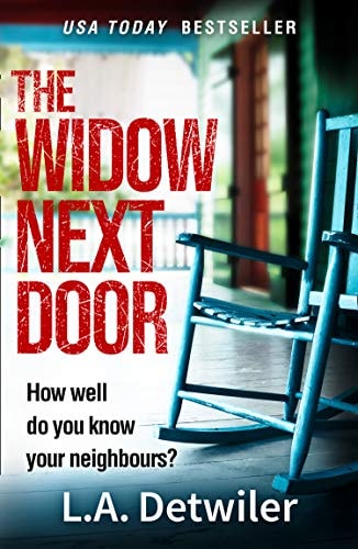The Widow Next Door: The most chilling of new crime thriller books from the USA Today bestseller
