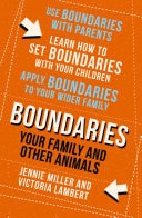 Boundaries : Step Four: Your Family and Other Animals