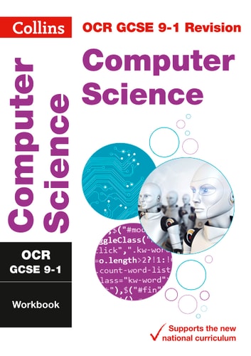 OCR GCSE 9-1 Computer Science Workbook (Collins GCSE 9-1 Revision)