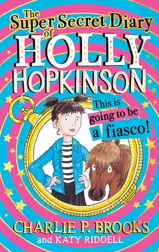Super-secret Diary Of Holly Hopkinson