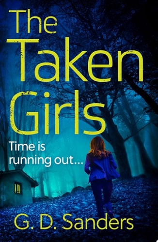 The Taken Girls (The DI Ogborne Mystery Series, Book 1)
