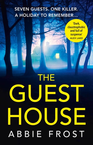 The Guesthouse: The most chilling, twisty, psychological thriller you will read this year!