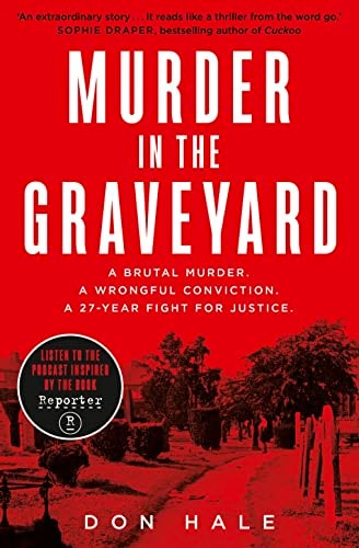 Murder in the Graveyard: One Murder. Two Victims. 27 Years Lost.