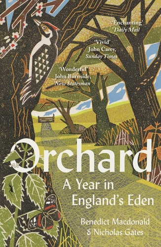 Orchard: a Year in England's Eden