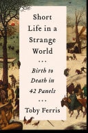 Short Life In A Strange World