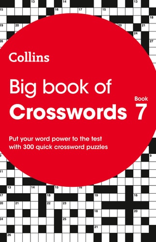 Big Book of Crosswords Book 7: 300 Quick Crossword Puzzles