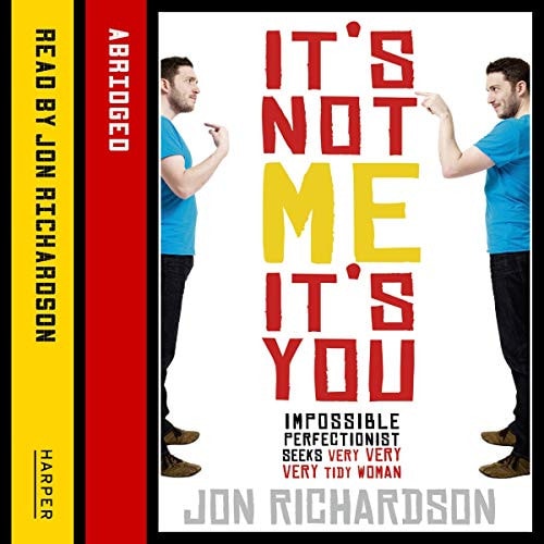 It's Not Me, It's You!: Impossible Perfectionist Seeks Very, Very, Very Tidy Woman