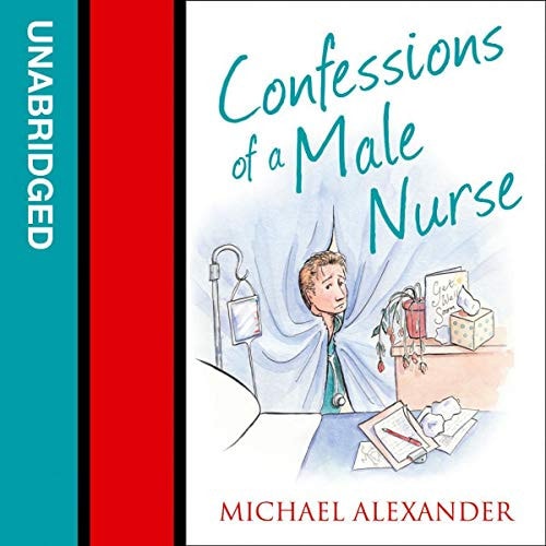 Confessions of a Male Nurse Lib/E