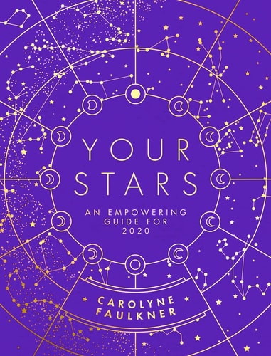 Your Stars: An empowering guide to the year ahead